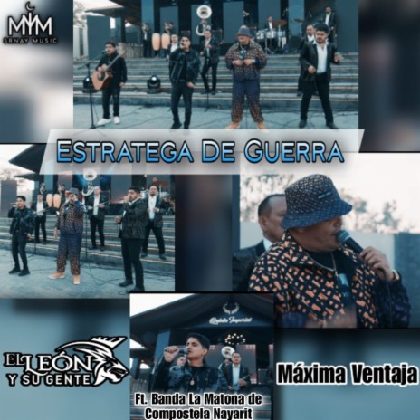 Estratega De Guerra ft. Máxima Ventaja & Banda La Matona de Compostela Nayarit | Boomplay Music