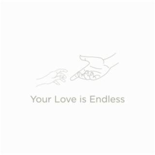 Your Love is Endless (feat. REYNE)