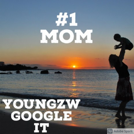 Youngzw #1 Mom | Boomplay Music