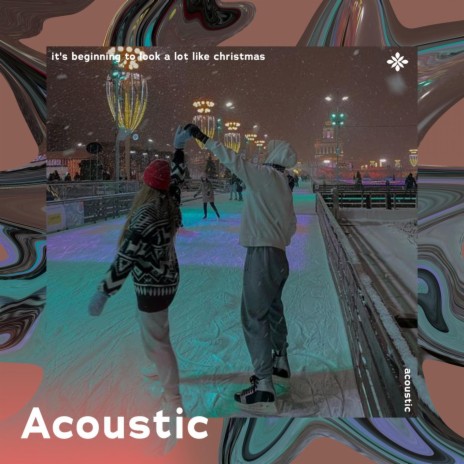 it's beginning to look a lot like christmas - acoustic ft. Piano Covers Tazzy & Tazzy | Boomplay Music