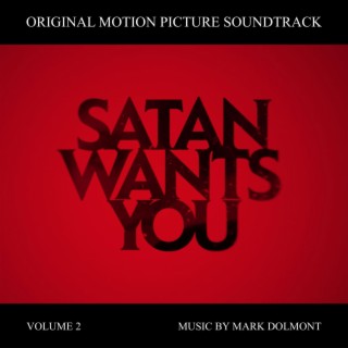 Satan Wants You (Original Motion Picture Soundtrack), Vol. 2