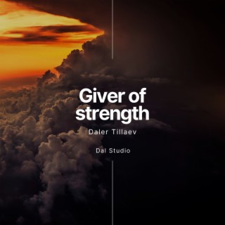 Giver of strength