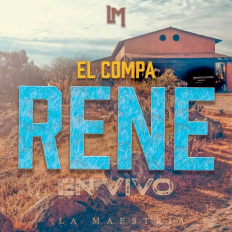 El Compa Rene (En Vivo) | Boomplay Music