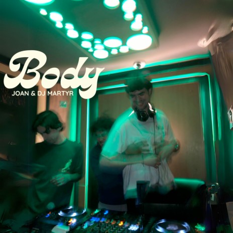 Body (Extended Mix) ft. DJ Martyr | Boomplay Music