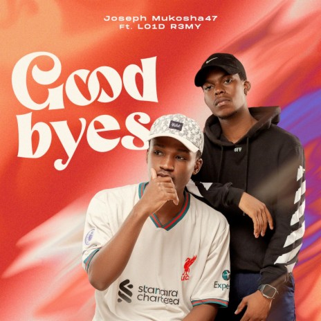 Goodbyes ft. LO1D R3MY | Boomplay Music