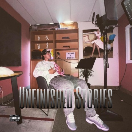 Unfinished Stories | Boomplay Music