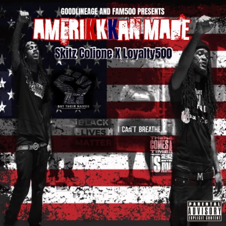 Amerikkkan Made ft. Loyalty500 | Boomplay Music