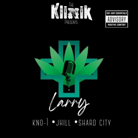 LARRY ft. Shard City, Kno-1 & J.Hill | Boomplay Music