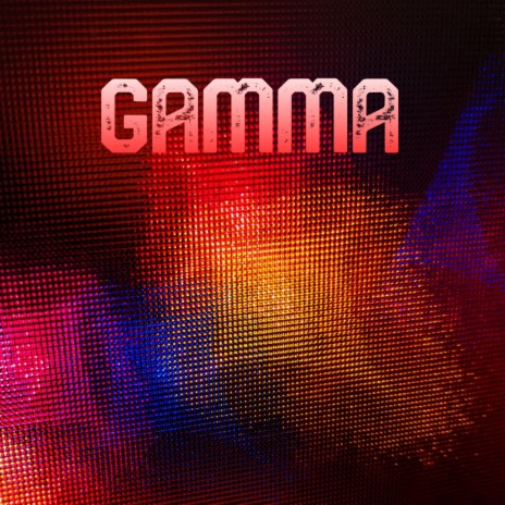 GAMMA | Boomplay Music