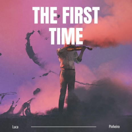 The first time