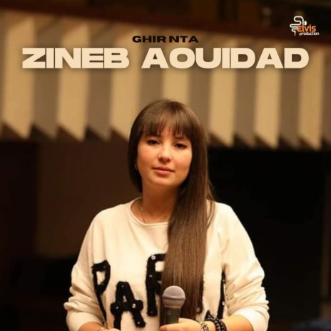 Ghir Nta ft. Zineb Aouidad | Boomplay Music