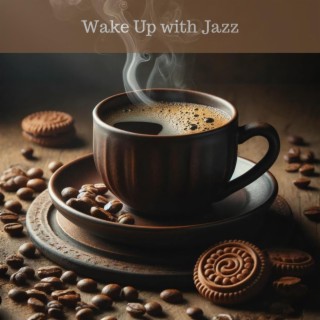 Wake Up with Jazz: Summer Happy Wake Up with Tasty Coffee