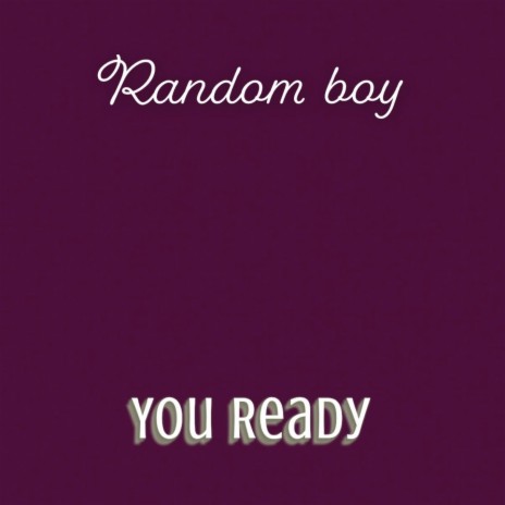 You Ready | Boomplay Music