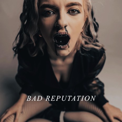 Bad Reputation | Boomplay Music