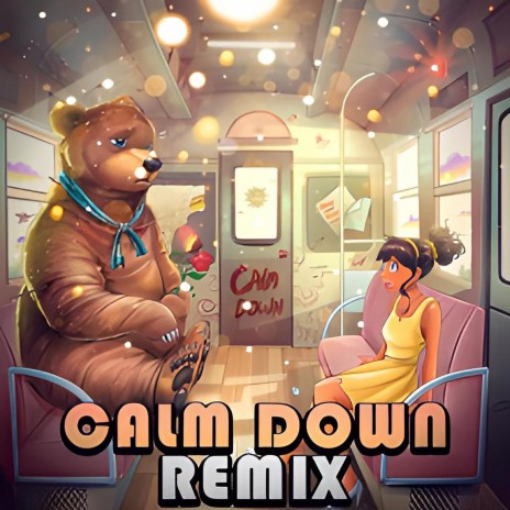 Calm Down (Remix) ft. AriGameplays & JuanSGuarnizo | Boomplay Music