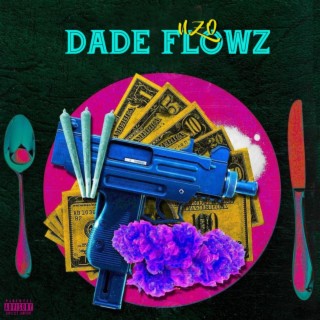 DADE FLOWZ