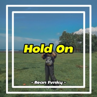 Hold On (Remix)