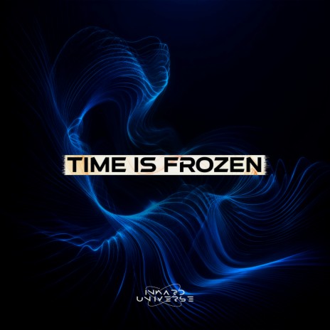 Time Is Frozen | Boomplay Music