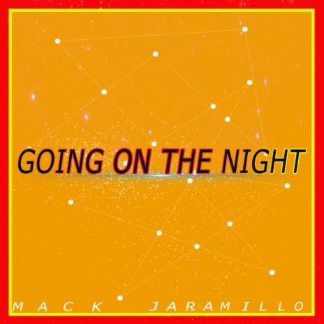 Goin' on the Night | Boomplay Music