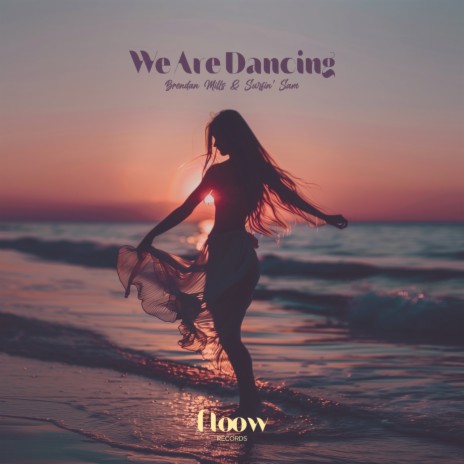 We Are Dancing ft. Surfin' Sam | Boomplay Music