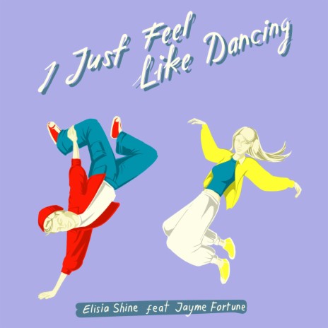 Feel like dancing ft. Jayme Fortune | Boomplay Music