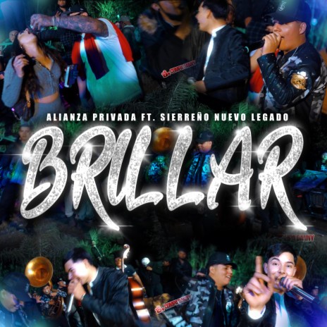 BRILLAR ft. Alianza privada | Boomplay Music