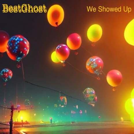 We Showed Up | Boomplay Music