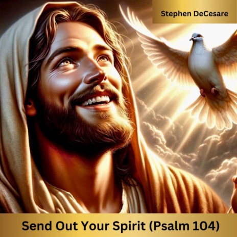 Send out Your Spirit (Psalm 104) | Boomplay Music