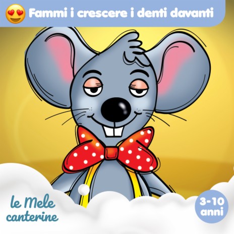 Fammi crescere i denti davanti (3-10 anni) | Boomplay Music