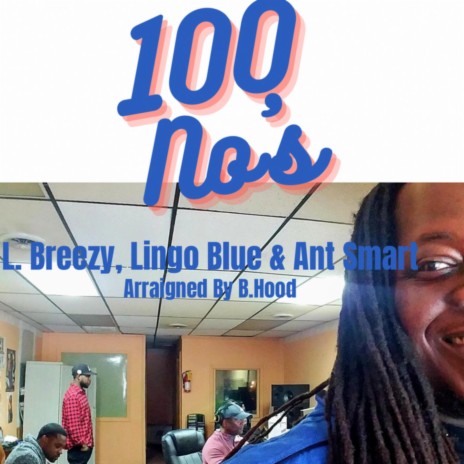 100 No's ft. Laytin Bracely & Lingo Blue