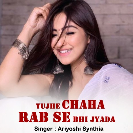 Tujhe Chaha Rab Se Bhi Jyada  | Boomplay Music