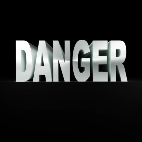 DANGER