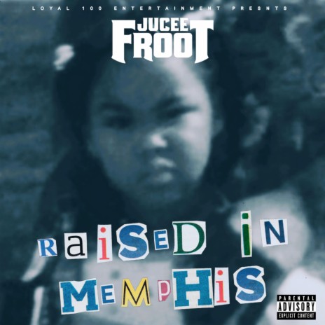 Raised In Memphis | Boomplay Music