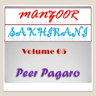 Manzoor Sakhirani, Vol. 5 (Peer Pagaro)