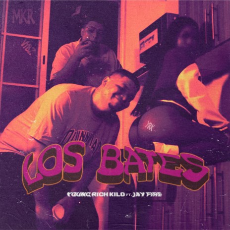 Los Bates ft. Jay Fire | Boomplay Music