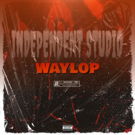 WAYLOP ft. KYLOS DE STYLOS, G4, Nel Sc & Lil Nixon