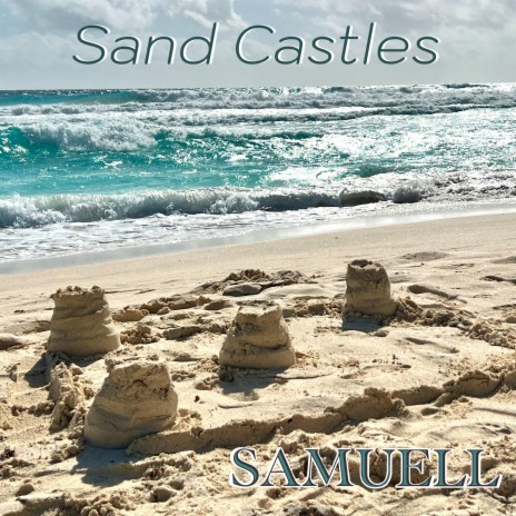 Sand Castles | Boomplay Music