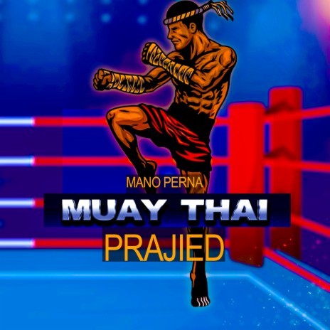 Rap do Muay Thai - Praijed | Boomplay Music