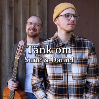 Tänk om ft. Daniel Petrén lyrics | Boomplay Music