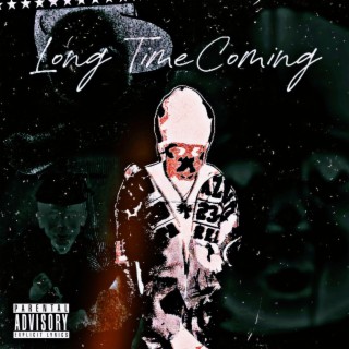 Long Time Coming (Deluxe)