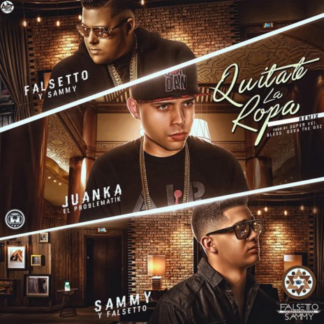 Quitate La Ropa ft. Juanka | Boomplay Music