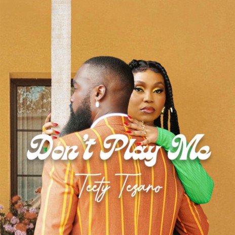 Don't play me | Boomplay Music