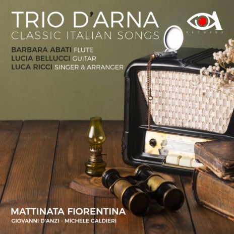 Mattinata Fiorentina (Classic Italian Songs) ft. Lucia Bellucci & Barbara Abati | Boomplay Music