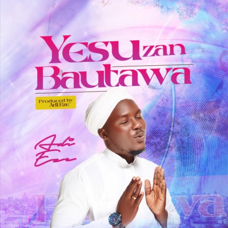 Yesu Zan Bautawa (I'll Serve Jesus)