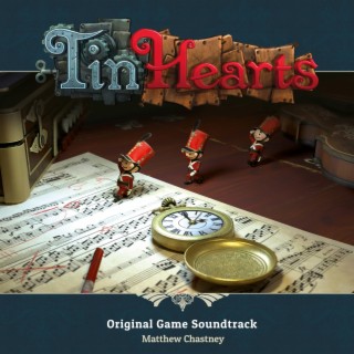 Tin Hearts (Original Game Soundtrack)