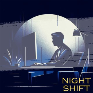 Night shift