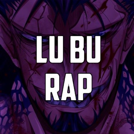 Lu Bu Rap | Boomplay Music