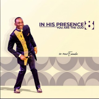 You are the God - In His Presence, Vol. 8