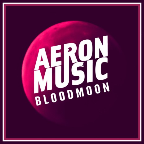 Bloodmoon | Boomplay Music