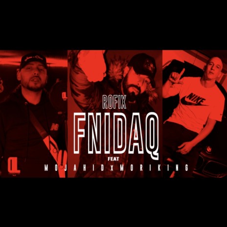 Fnideq (feat. Morinking & Mojahid)